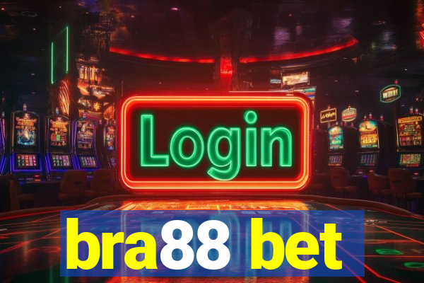 bra88 bet